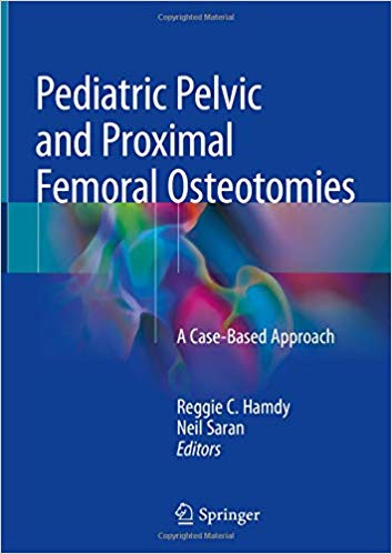  دانلود کتابPediatric Pelvic and Proximal Femoral Osteotomies: A Case-Based Approach 2018 ایبوک استئو اتم فمورال پروگزیمال پروتزهای مادری و کودکان 3319780328